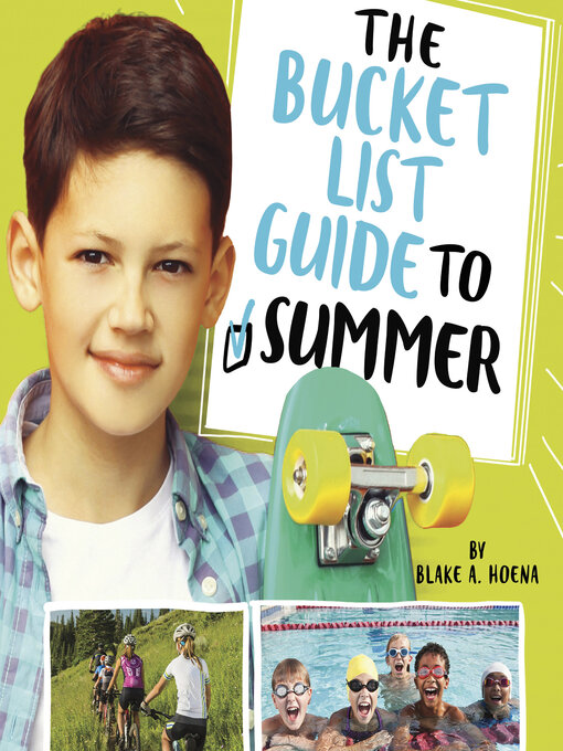 Title details for The Bucket List Guide to Summer by Blake A. Hoena - Available